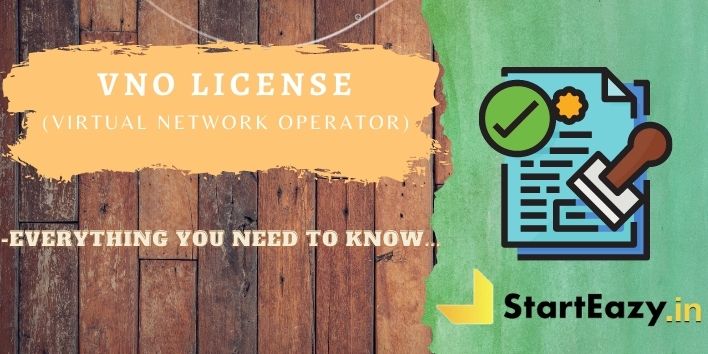 VNO License | Everything you need to know 